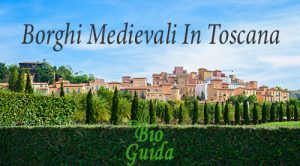 Borghi Medievali in Toscana