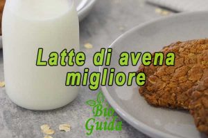 Latte di avena migliore